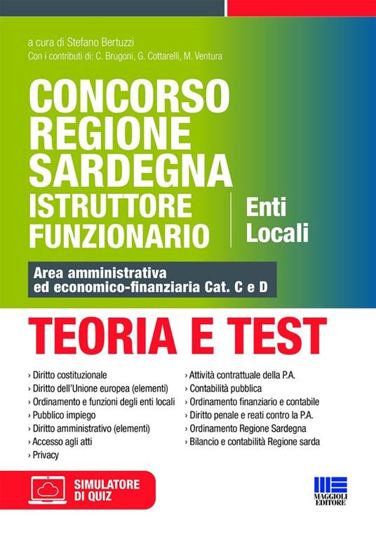 Concorso Regione Sardegna Istruttore Funzionario. Enti Locali. Teoria e test. Area amministrativa ed economico-finanziaria Cat. C e D. Con software di simulazione - copertina