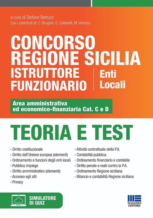 Concorso Regione Sicilia istruttore funzionario enti locali. Area amministrativa ed economico-finanziaria Cat. C e D. Teoria e test. Con software di simulazione - copertina