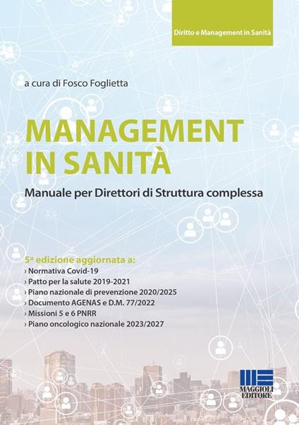 Management in sanità. Manuale per direttori di struttura complessa - copertina
