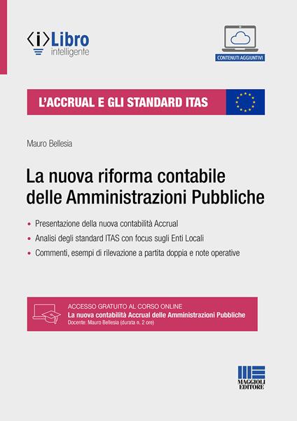 L'Accrual e gli standard ITAS. La nuova riforma contabile delle Amministrazioni Pubbliche. Con espansione online - Mauro Bellesia - copertina