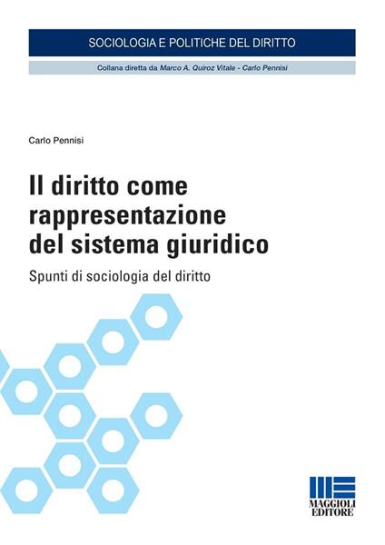 Il diritto come rappresentazione del sistema giuridico. Spunti di sociologia del diritto - Carlo Pennisi - copertina