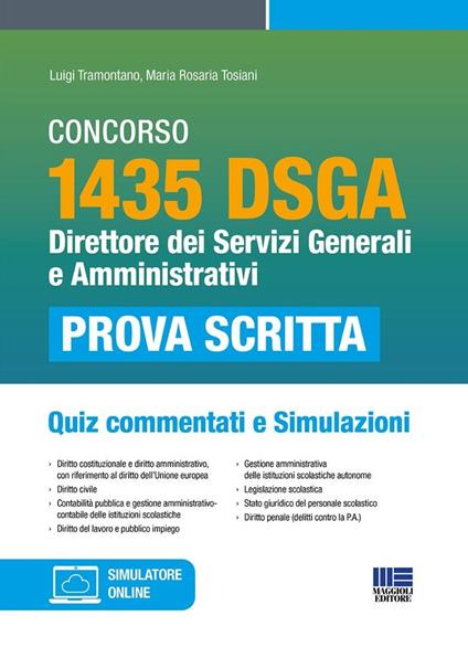 Concorso 1435 DSGA. Direttore dei servizi generali e amministrativi. Quiz commentati e simulazioni. Con software di simulazione - Luigi Tramontano,Maria Rosaria Tosiani - copertina