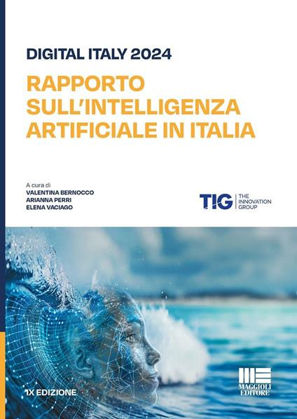 Rapporto sull'intelligenza artificiale in Italia - Valentina Bernocco,Arianna Perri,Elena Vaciago - copertina