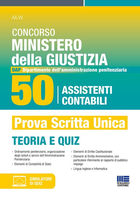 Concorso Ministero della Giustizia. 50 assistenti contabili per il DAP (Dipartimento dell'Amministrazione Penitenziaria) 2024. Manuale + quiz per la preparazione. Con software di simulazione - copertina