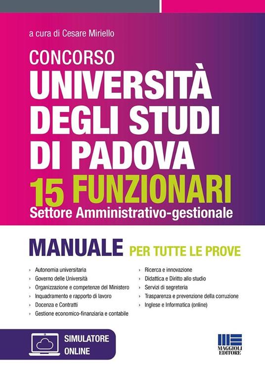 Concorso università degli studi di Padova 15 funzionari settore amministrativo-gestionale. Manuale per tutte le prove. Con software di simulazione - copertina