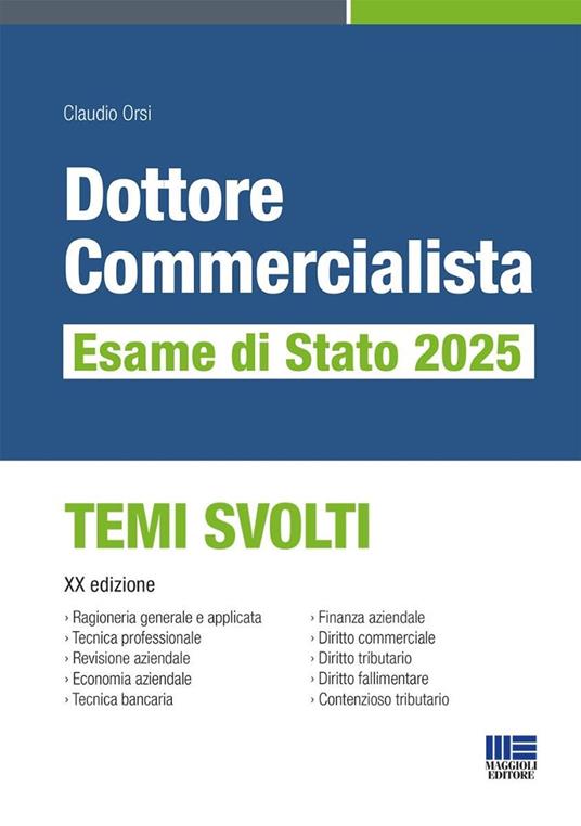 Dottore commercialista. Esame di Stato 2025. Temi svolti - Claudio Orsi - copertina