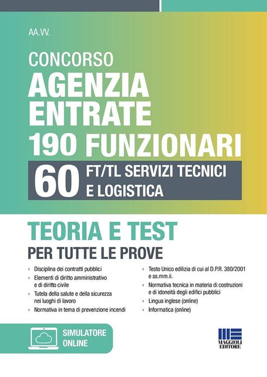 Concorso Agenzia Entrate 190 funzionari. 60 FT/TL servizi tecnici e logistica. Teoria e test per tutte le prove. Con espansione online - copertina