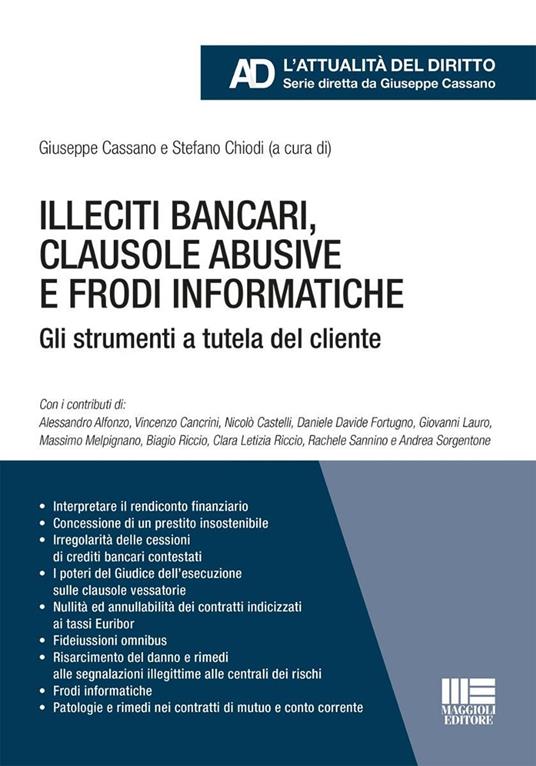 Illeciti bancari, clausole abusive e frodi informatiche. Gli strumenti a tutela del cliente - copertina