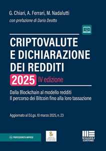 Criptovalute e dichiarazione dei redditi. Dalla blockchain al modello redditi: il percorso dei bitcoin fino alla loro tassazione. Con espansione online