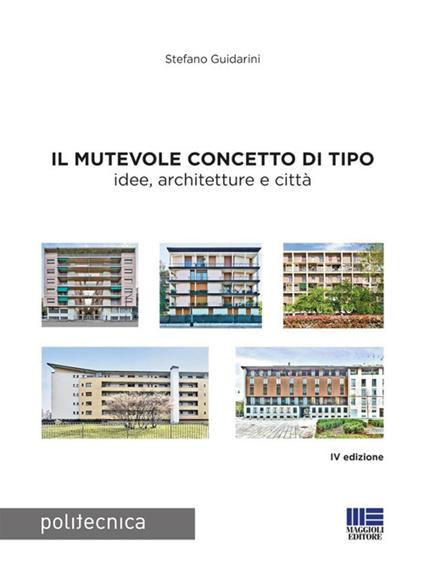 Il mutevole concetto di tipo - Stefano Guidarini - copertina