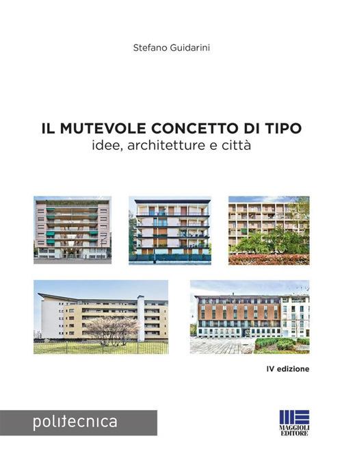 Il mutevole concetto di tipo - Stefano Guidarini - copertina