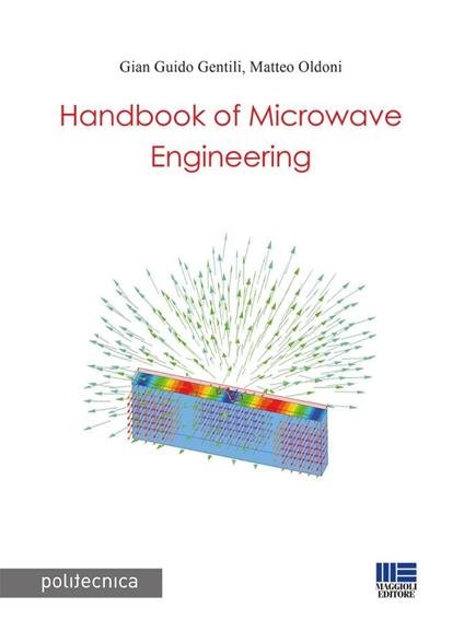 Handbook of microwave engineering - Gian Guido Gentili,Matteo Oldoni - copertina