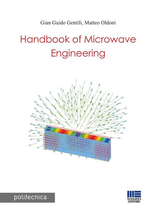 Handbook of microwave engineering - Gian Guido Gentili,Matteo Oldoni - copertina