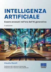 Libro Intelligenza Artificiale. Essere avvocati nell'era dell'AI generativa Claudia Morelli