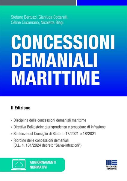 Concessioni demaniali marittime. Con aggiornamenti normativi - Stefano Bertuzzi,Gianluca Cottarelli,Céline Cusumano - copertina
