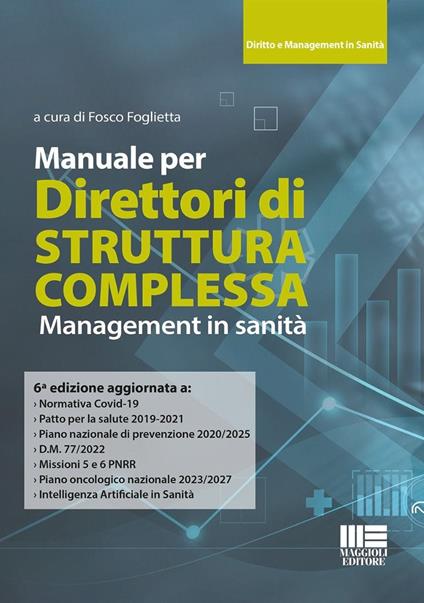Manuale per Direttori di Struttura Complessa. Management in sanità - Fosco Foglietta - copertina