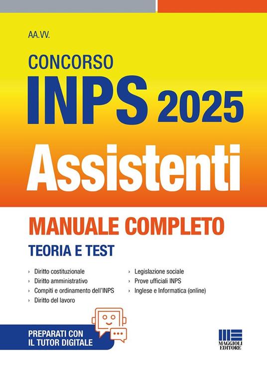 Concorso INPS Assistenti 2025. Manuale completo - Teoria e Test. Con espansione online - copertina