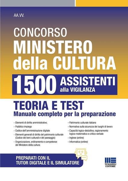 Concorso Ministero della Cultura 1500 Assistenti alla Vigilanza. Teoria e test manuale completo per la preparazione. Con software di simulazione - Giuseppe Cotruvo,Luigi Tramontano - copertina