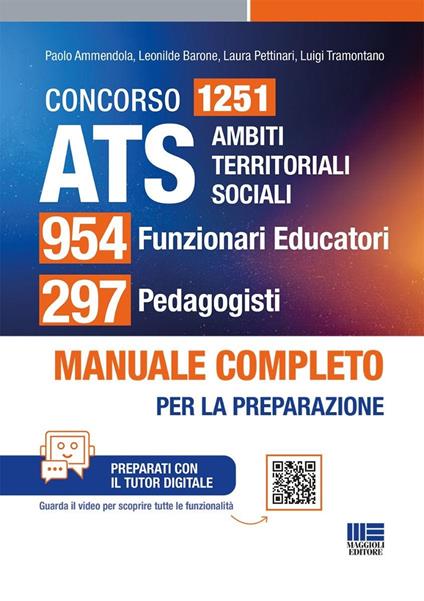954 funzionari Educatori e 297 Pedagogisti. Manuale completo per la preparazione conforme al bando. Manuale completo per la preparazione. Con tutor digitale - Paolo Ammendola,Leonilde Barone,Laura Pettinari - copertina