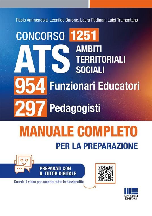 954 funzionari Educatori e 297 Pedagogisti. Manuale completo per la preparazione conforme al bando. Manuale completo per la preparazione. Con tutor digitale - Paolo Ammendola,Leonilde Barone,Laura Pettinari - copertina