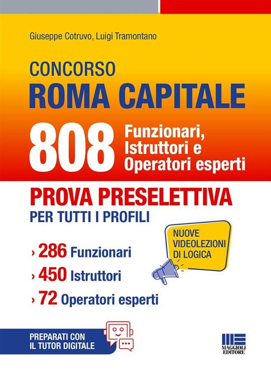 Concorso Roma Capitale. 808 funzionari istruttori e operatori esperti. Prova preselettiva per tutti i profili. 286 funzionari. 450 istruttori. 72 operatori esperti. Con espansione online - Giuseppe Cotruvo,Luigi Tramontano - copertina