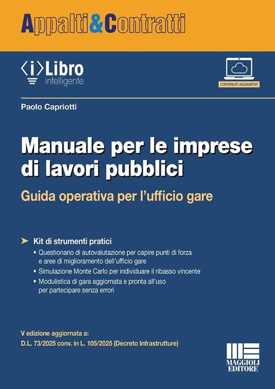 Manuale per le imprese di lavori pubblici. Guida operativa per l'ufficio gare. Con iLibro - Paolo Capriotti - copertina