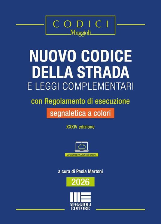 Nuovo codice della strada e leggi complementari con Regolamento di esecuzione e segnaletica a colori 2026 - copertina