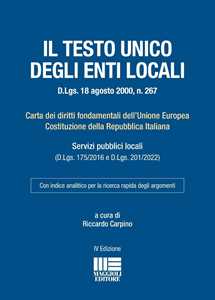 Il Testo Unico degli Enti Locali. D.Lgs. 18 agosto 2000, n. 267