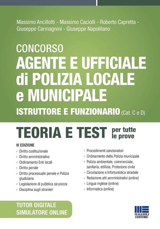 Concorso Agente e Ufficiale di Polizia locale e municipale 2026. Istruttore finanziario. Teoria e test per tutte le prove. Con QR Code - Massimo Ancillotti,Massimo Caciolli,Roberto Capretta - copertina