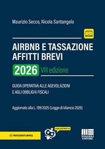 AirBnB e tassazione affitti brevi. Guida operativa alle agevolazioni e agli obblighi fiscali