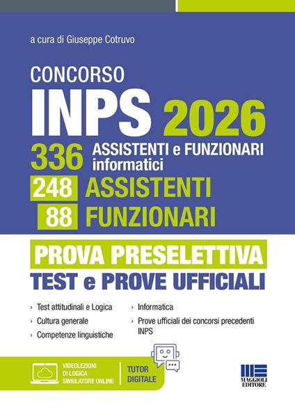 Concorso INPS 2026. 336 assistenti e funzionari informatici, 248 assistenti, 88 funzionari. Prova preselettiva test e prove ufficiali. Con espansione online - Giuseppe Cotruvo - copertina