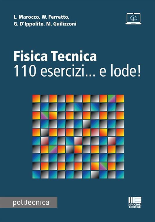 Fisica tecnica 110 esercizi... e lode! - L. Marocco,W. Ferretto,G. D'Ippolito - copertina