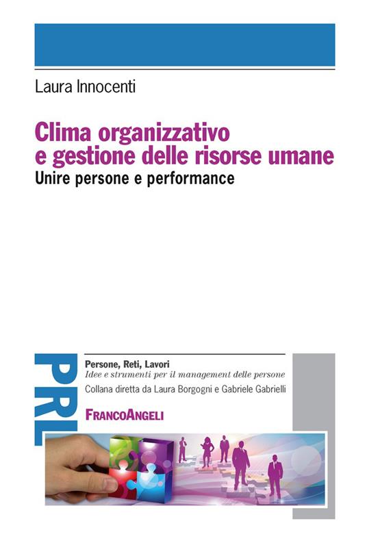 Clima organizzativo e gestione delle risorse umane. Unire persone e performance - Laura Innocenti - ebook