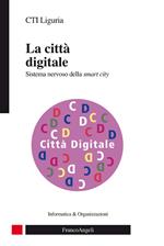 La città digitale. Sistema nervoso della smart city