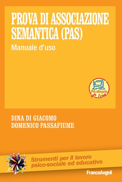 Prova di associazione semantica (PAS). Manuale d'uso - Dina Di Giacomo,Domenico Passafiume - ebook