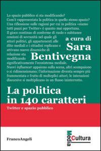 La politica in 140 caratteri. Twitter e spazio pubblico - copertina