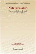 Nati prematuri. Tracce psichiche negli adulti e cura psicoanalitica