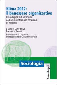 Klima 2012: il benessere organizzativo. Un'indagine sul personale dell'amministrazione comunale di Bolzano - copertina