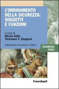 L' ordinamento della sicurezza: soggetti e funzioni
