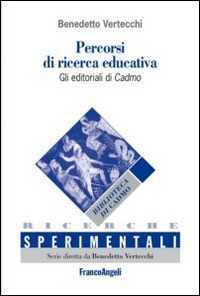 Libro Percorsi di ricerca educativa. Gli editoriali di Cadmo-Itinerarios de investigación educativa. Los editoriales de Cadmo. Ediz. bilingue Benedetto Vertecchi