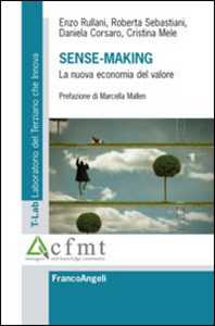Sense-making. La nuova economia del valore