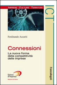 Connessioni. La nuova forma della competitività delle imprese - Ferdinando Azzariti - copertina
