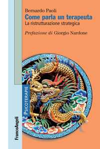 Come parla un terapeuta. La ristrutturazione strategica