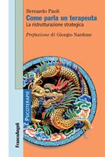 Come parla un terapeuta. La ristrutturazione strategica