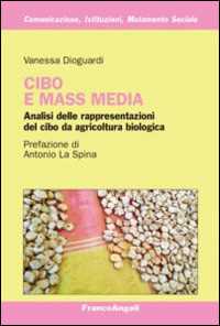Cibo e mass media. Analisi delle rappresentazioni del cibo da agricoltura biologica