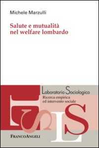 Libro Salute e mutualità nel welfare lombardo Michele Marzulli