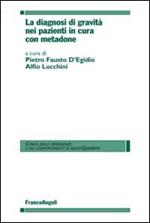 La diagnosi di gravità nei pazienti in cura con metadone