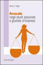 Avvocate negli studi associati e giuriste d'impresa