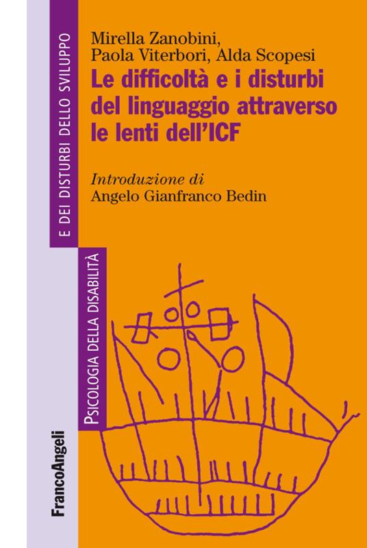 Le difficoltà e i disturbi del linguaggio attraverso le lenti del'ICF - Mirella Zanobini,Paola Viterbori,Alda Scopesi - copertina