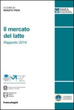 Il mercato del latte. Rapporto 2014